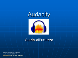 Audacity- Guida - Dipartimento di Lingue e Letterature Straniere