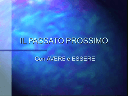 IL PASSATO PROSSIMO