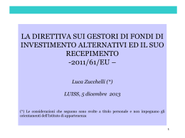 La Direttiva AIFMD- Recepimento &ndash; LUISS 5 dicembre 2013