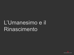 L`Umanesimo e il Rinascimento - Sono arrivati i nuovi campus