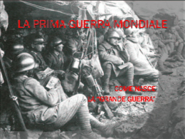 dalla 1^ guerra mondiale all`ascesa del fascismo