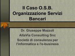 Il Caso O.S.B. Organizzazione Servizi Bancari
