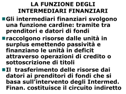 LA FUNZIONE DEGLI INTERMEDIARI FINANZIARI