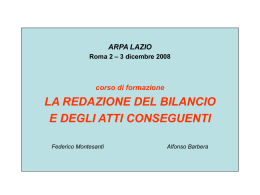 la redazione del bilancio e degli atti conseguenti