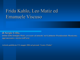 Frida Kahlo, Leo Matiz ed Emanuele Viscuso