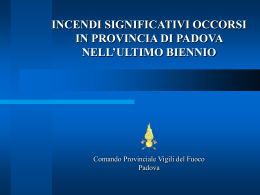 incendi significativi occorsi in provincia di padova nell`ultimo biennio