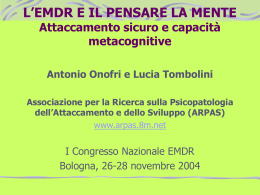 L`EMDR E IL PENSARE LA MENTE Attaccamento sicuro e capacit&agrave;