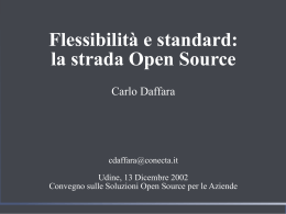 Flessibilità e standard: la strada Open Source