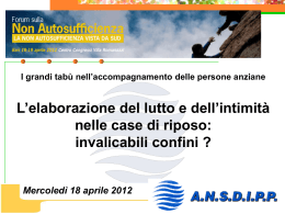 L`elaborazione del lutto e dell`intimit&agrave; nelle case di riposo