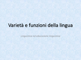 Variet&agrave; e funzioni della lingua
