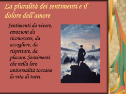 La pluralit&agrave; dei sentimenti e il dolore dell`amore