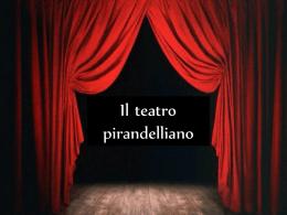 LUIGI PIRANDELLO ( Il teatro )