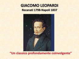 GIACOMO LEOPARDI Recanati 1798-Napoli 1837