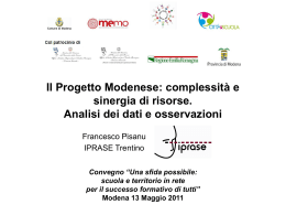 Il Progetto Modenese: complessit&agrave; e sinergia di risorse. Analisi dei
