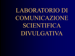 Scienza e giornalismo - Laboratorio di Comunicazione Scientifica