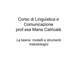 Corso di Linguistica e Comunicazione prof.ssa Maria Catrical&agrave;