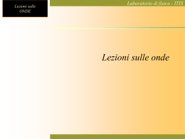 Lezioni sulle ONDE Laboratorio di fisica