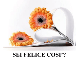 Sei felice cos&igrave;? - sordi evangelici