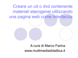 Creare un cd o dvd contenente materiali eterogenei utilizzando una