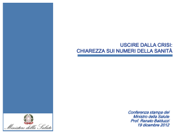 uscire dalla crisi, chiarezza sui numeri della sanita`.