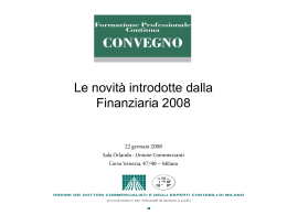 Le novit&agrave; introdotte dalla Finanziaria 2008 (relazione dott. M. Sironi)