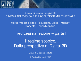Media digitali 2014-15 Lezione 13, Parte I