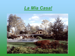 La Mia Casa!