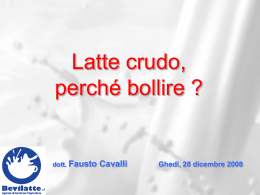 Latte crudo perch&egrave; bollire?