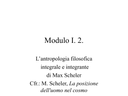 Modulo istituzionale I.2. L`antropologia filosofica integrale e