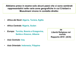 Abbiamo preso in esame solo alcuni paesi che ci sono sembrati