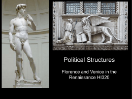 Political Structures Florence and Venice in the Renaissance HI320