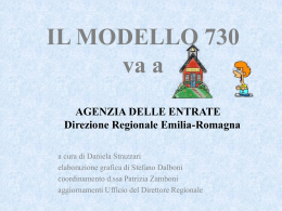 IL MODELLO 730 - Direzione regionale Emilia Romagna