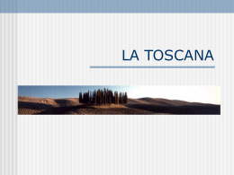 La più bella regione italiana – LA TOSCANA