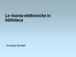 Le risorse elettroniche in biblioteca
