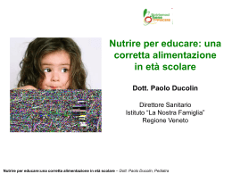 Nutrire per educare: una corretta alimentazione in et&agrave; scolare Dott