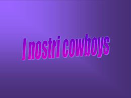 I NOSTRI COWBOYS