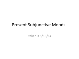 Present Subjunctive Moods