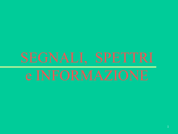 SEGNALI, SPETTRI e INFORMAZIONE