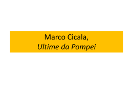 Marco Cicala, Ultime da Pompei