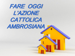 Three Growing Houses - Azione Cattolica Ambrosiana