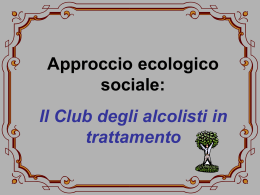 Approccio ecologico sociale: Il Club degli alcolisti in
