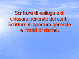Scritture di epilogo e di chiusura generale dei conti. Scritture di