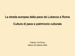 La strada europea della pace da Lubecca a Roma Cultura di pace e