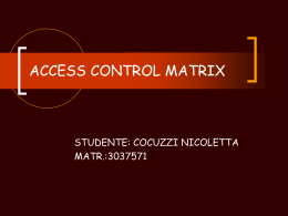 access control matrix - Dipartimento di Matematica e Informatica