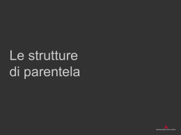 Le strutture di parentela - Sono arrivati i nuovi campus