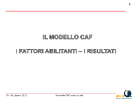 IL MODELLO CAF: I fattori Abilitanti - Ufficio scolastico regionale per