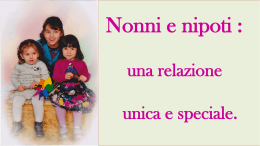 Lezione 1 - Nonni e nipoti: una relazione unica e speciale.