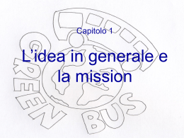 Capitolo 1 L`idea in generale e la mission