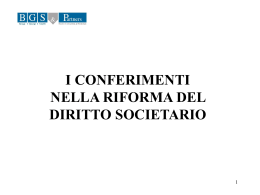 I CONFERIMENTI NELLA RIFORMA DEL DIRITTO SOCIETARIO