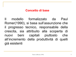 Il modello che presenteremo oggi attribuisce al progresso tecnico il